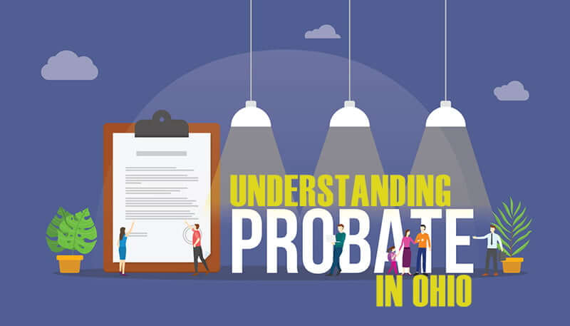 Understanding probate in Ohio image with check list and people.